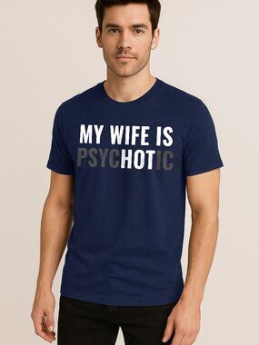 Navy Blue Mens NEW Funny Married Life Psychotic Wife Humor Graphic T-shirt
